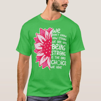 T-shirt Nous Ne Savons Pas À Quel Point Nous Sommes Forts 