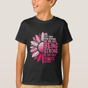 T-shirt Nous Ne Savons Pas À Quel Point Nous Sommes Forts 