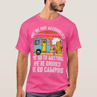 T-shirt Nous Ne Sommes Pas Des Alcooliques Qu'Ils Allent À