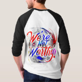 T-shirt Nous ne sommes pas dignes (Dos)