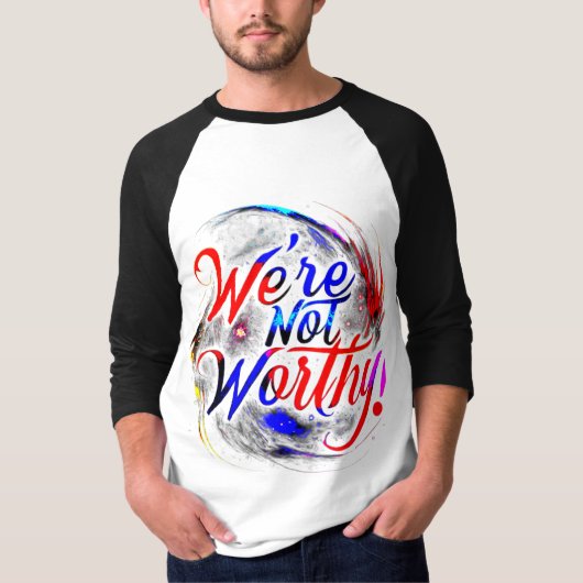 T-shirt Nous ne sommes pas dignes (Devant)