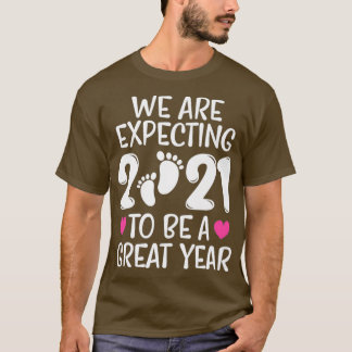 T-shirt Nous Nous Attendons À Ce Que 2021 Soit Une Bonne A