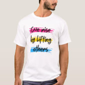 T-shirt Nous nous levons en levant d'autres (Devant)