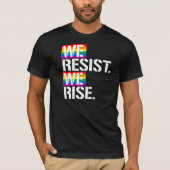 T-shirt Nous nous résistons nous levons - - LGBTQ redresse (Devant)