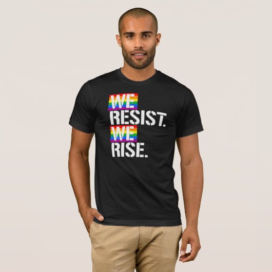 T-shirt Nous nous résistons nous levons - - LGBTQ redresse (Devant entier)
