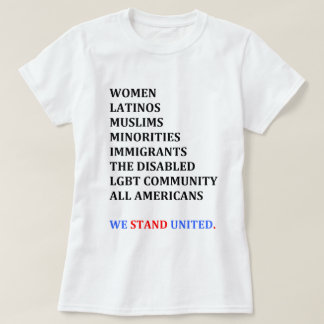 T-shirt Nous nous tenons unis. (La chemise des femmes)
