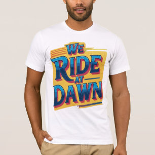 T-shirt Nous Partons à l'Aube