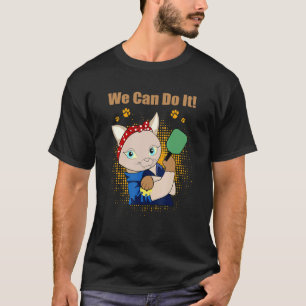 T-shirt Nous Pouvons Le Faire Chat Pickleball Dink Player
