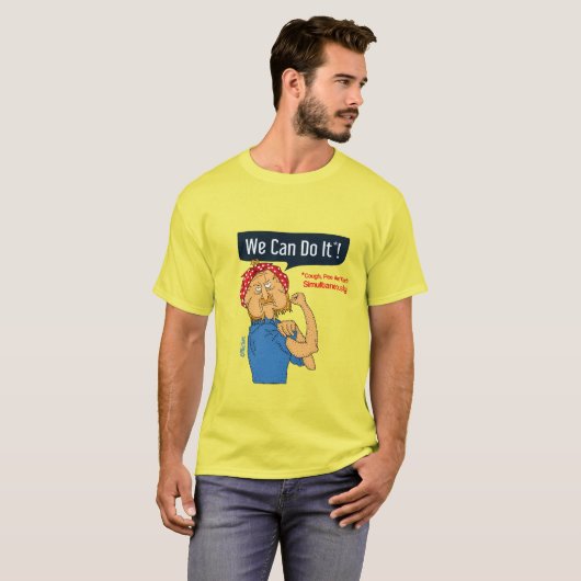 T-shirt Nous pouvons le faire - tousser et péter simultané (Devant entier)
