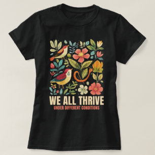 T-shirt Nous Prospérons Tous Dans Des Conditions Différent