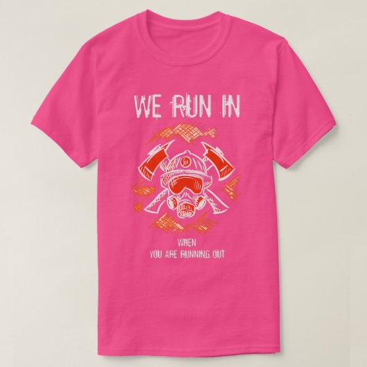 T-shirt Nous Sommes En Cours D'Exécution Lorsque Vous Êtes (Design devant)