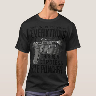 T-shirt Nous sommes en train de redéfinir tout ce qui est 