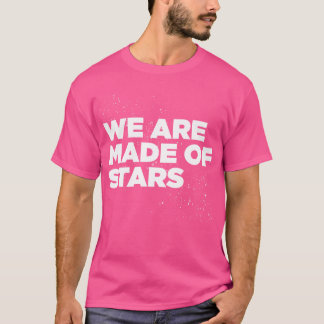 T-shirt Nous sommes faits d'étoiles par Tobe Fonseca