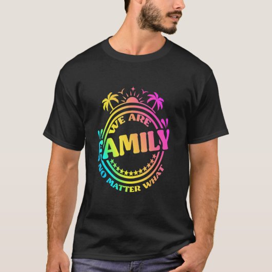 T-shirt Nous Sommes Famille Peu Importe Quelle Que Soit La (Devant)