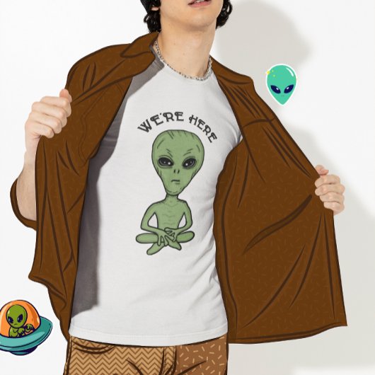 T-shirt Nous sommes ici UFO Alien Invasion extra Terrestre