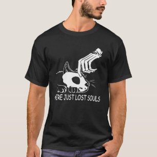 T-shirt Nous sommes juste Perdus Âmes Crâne Squelette Chat