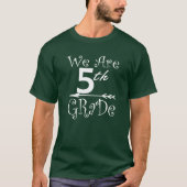 T-shirt Nous sommes la 4e année Escadron Enseignant école (Devant)