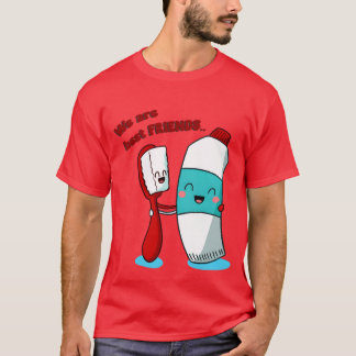 T-shirt Nous sommes le meilleur ami dentifrice et brosse à