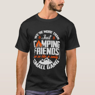 T-shirt Nous sommes plus que de simples amis de camping, n