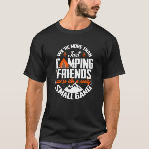 T-shirt Nous sommes plus qu'un simple Camping Amis Campern