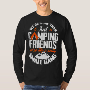 T-shirt Nous sommes plus qu'un simple camping amis Nous so