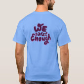 T-shirt Nous sommes suffisants (Dos)