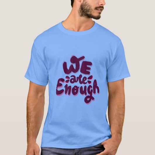 T-shirt Nous sommes suffisants (Devant)