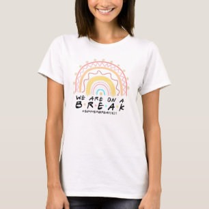 T-shirt Nous Sommes Sur Une Pause Été 2021 Vintage Rainbo