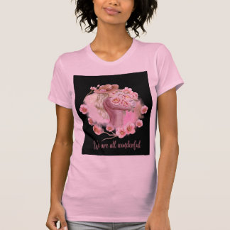 T-shirt Nous sommes tous de merveilleuses filles à l'esthé