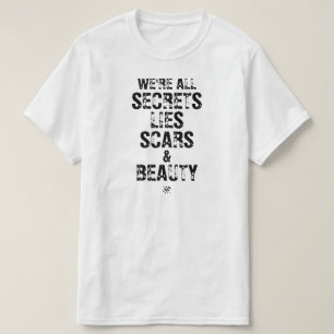 T-shirt Nous sommes tous des secrets, des mensonges, des c
