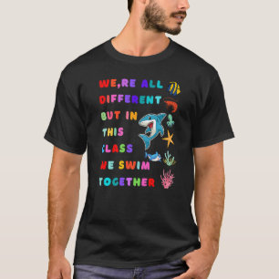 T-shirt Nous sommes tous différents mais dans cette classe