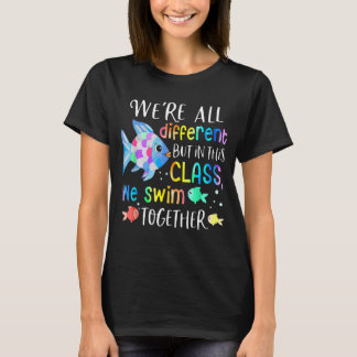 T-shirt Nous sommes tous différents mais dans cette classe