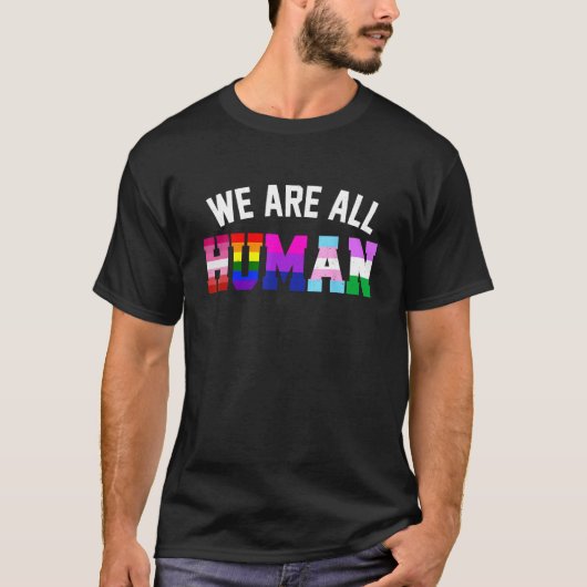 T-shirt Nous sommes tous humains LGBT Flag Soutien Gay pri (Devant)