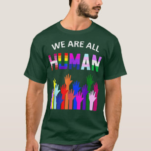 T-shirt Nous Sommes Tous Humains Lgbt Gay Rights Pride All