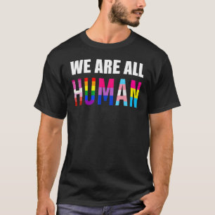 T-shirt Nous sommes tous Human Pride Ally Rainbow Lgbt Fla