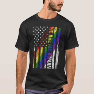 T-shirt Nous sommes tous Human USA Flag Fier LGBT Rainbow 