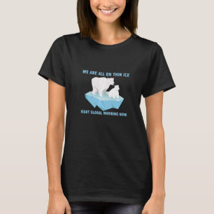 T-shirt Nous sommes tous sur le mince Réchauffement climat