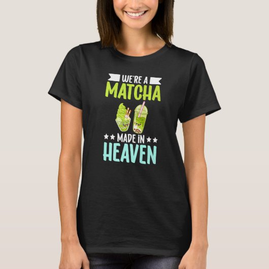 T-shirt Nous sommes une Matcha made in Heaven Green Powder (Devant)