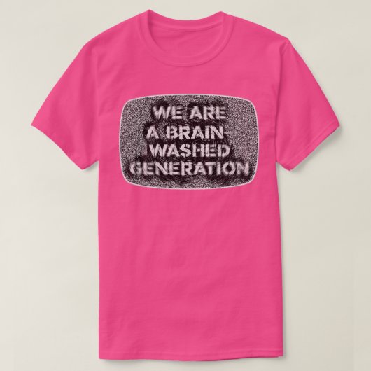 T-shirt Nous sommes une propagande de génération blanchie (Design devant)