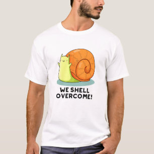T-shirt Nous surmontons un drôle de jeu d'escargot positif