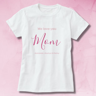 T-shirt Nous t'aimons Maman Pink Minimalist