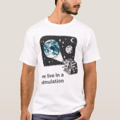 T-shirt Nous vivons dans une simulation (Devant)