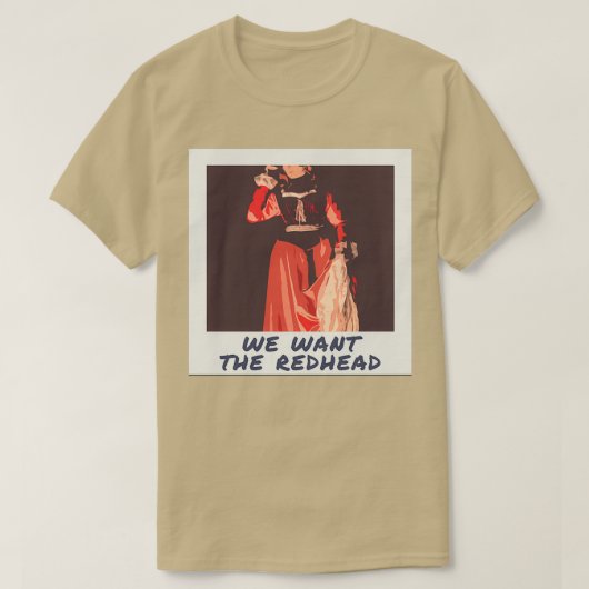 T-shirt Nous voulons nettoyer la rousse (Design devant)