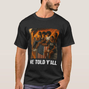 T-shirt Nous vous avions dit 92% de femmes noires 92 pour