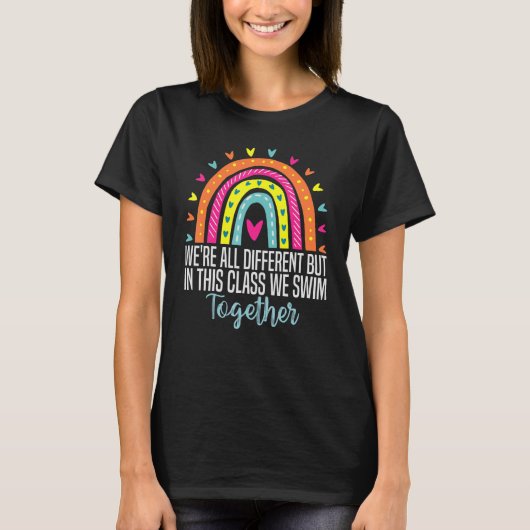 T-shirt Nous're tout different but in this class we swim t (Devant)