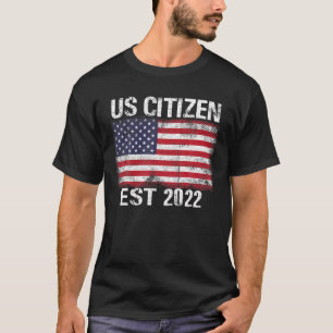 T-shirt NOUVEAU citoyen américain Est 2022- Citoyenneté am