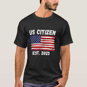 T-shirt Nouveau citoyen américain estimé 2025 Citoyen immi