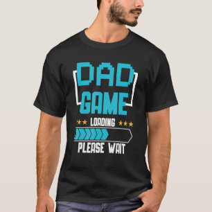 T-shirt Nouveau jeu papa Chargement père première fois