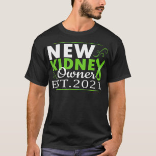 T-shirt Nouveau propriétaire de rein 2021 greffe d'organes