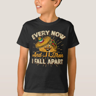 T-shirt Nouveauté de taco chaque je maintenant et puis